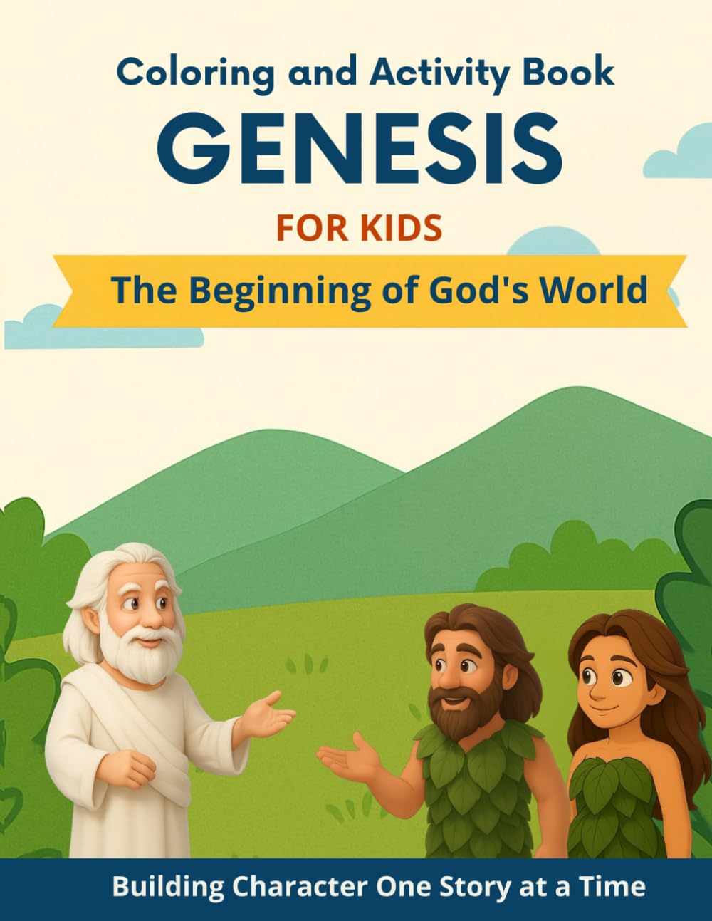 Coloring and Activity Book: Genesis For Kids. The Beginning of God's World (Scriptures for Kids)