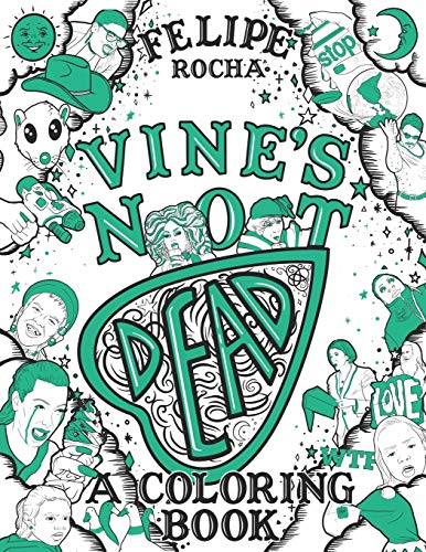 vine app - Vine's Not Dead: A Coloring Book