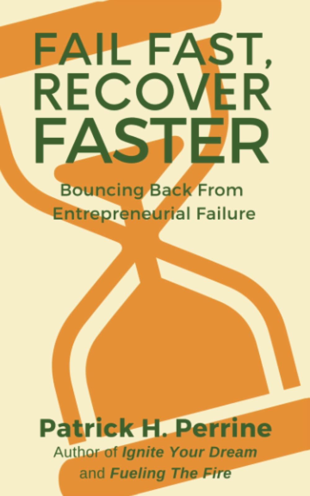 Fail Fast, Recover Faster: Bouncing Back from Entrepreneurial Failure