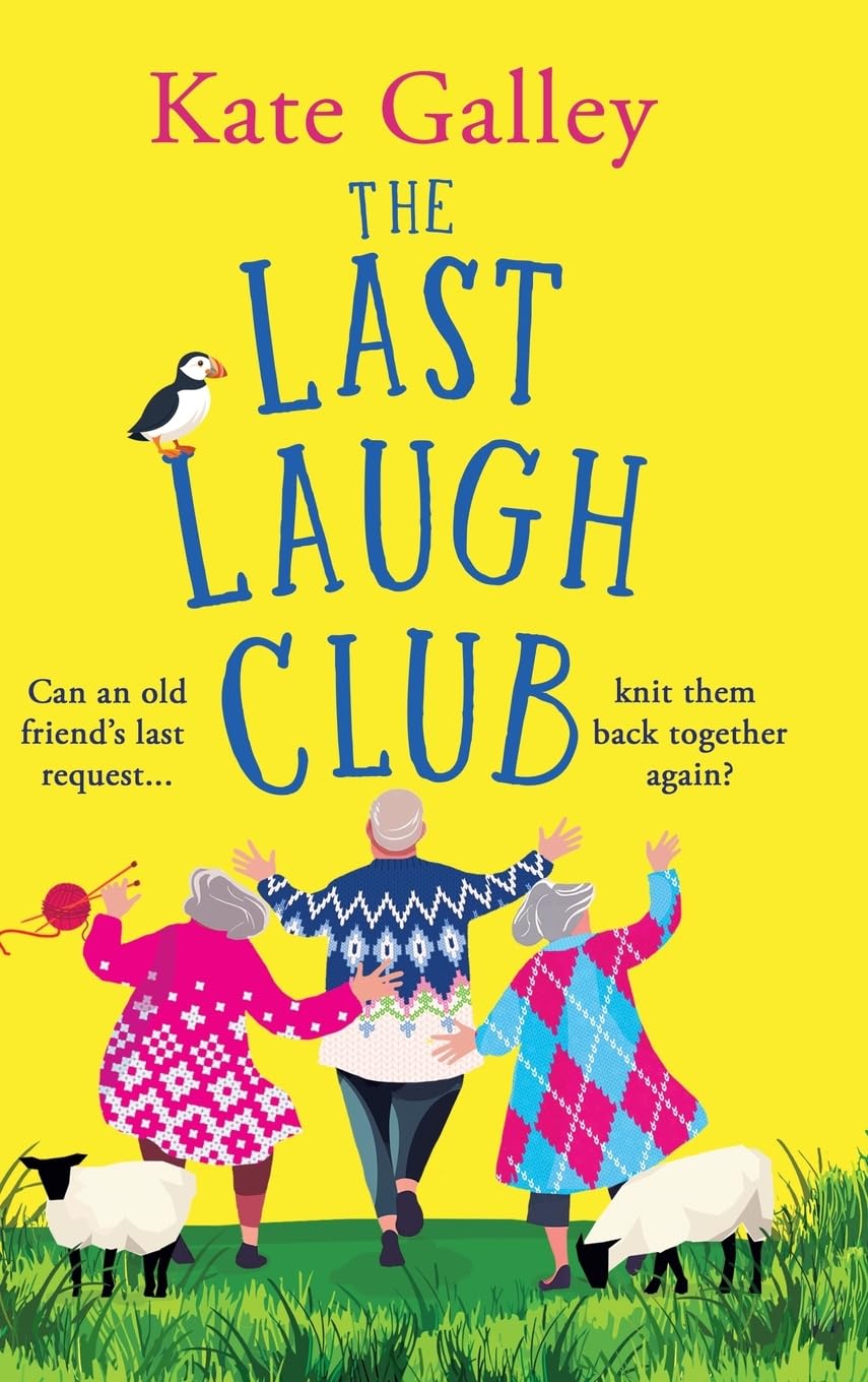 The Last Laugh Club: A joyful and uplifting read from Kate Galley