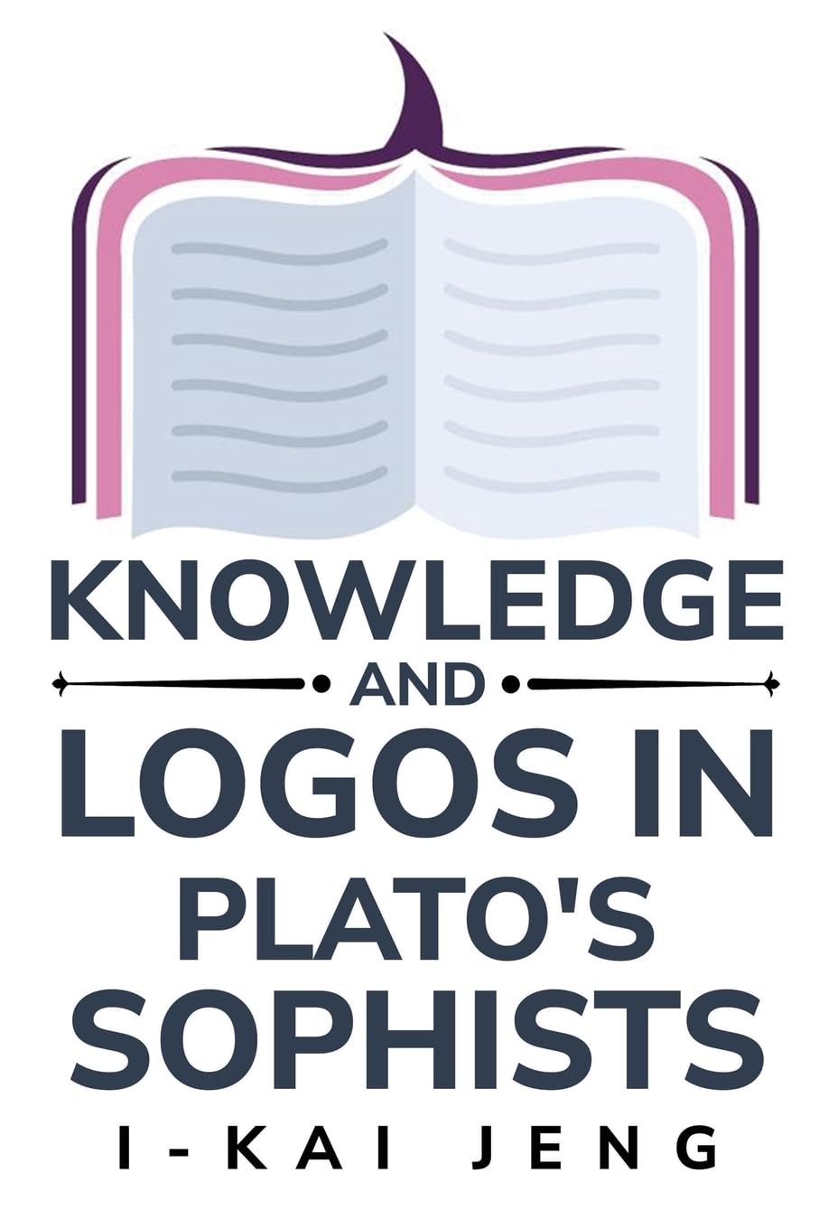 Knowledge and Logos in Plato's Sophist