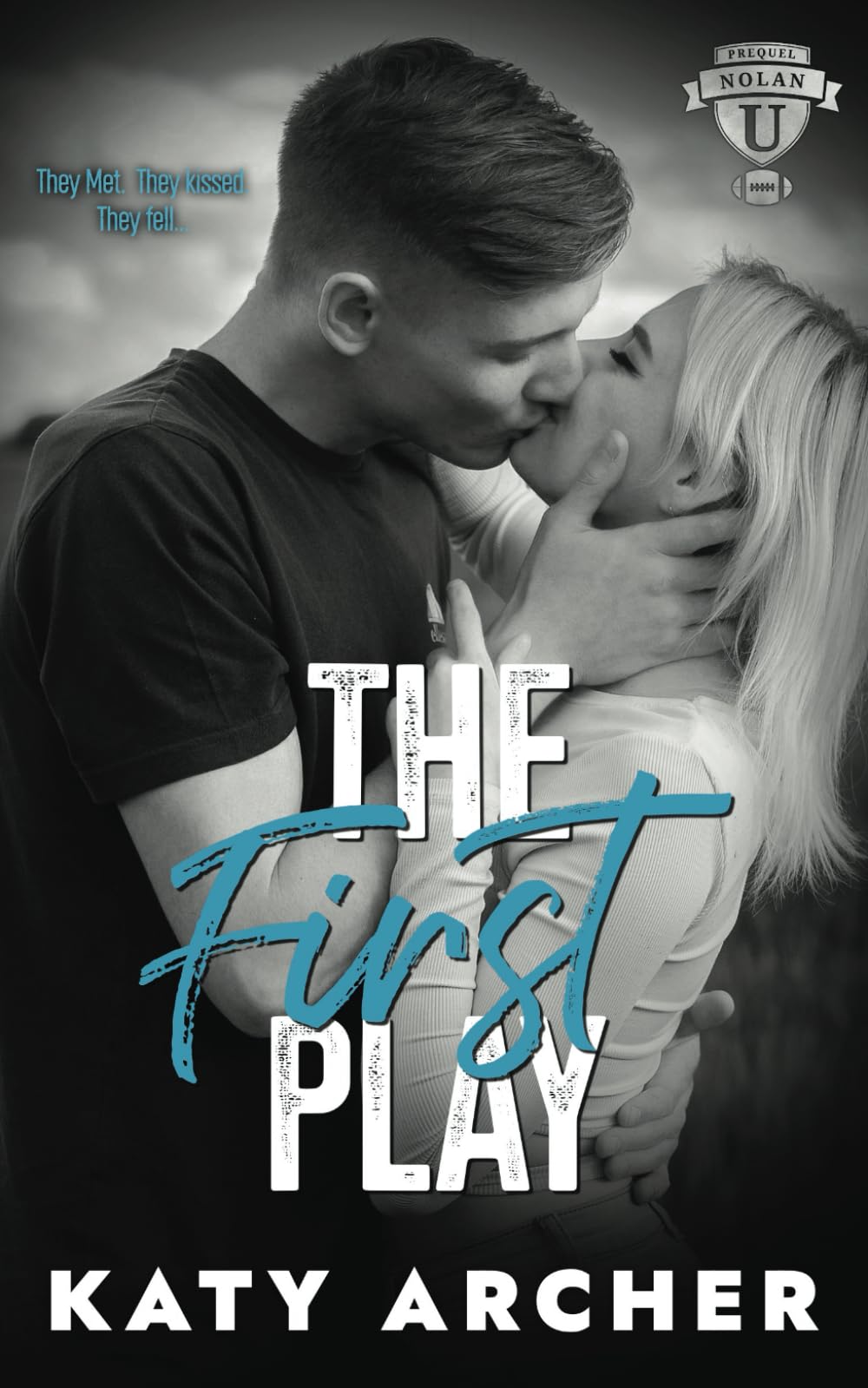 The First Play: A College Sports Romance (Nolan U Football)