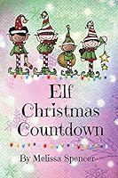 Elf Christmas Countdown 1514275791 Book Cover