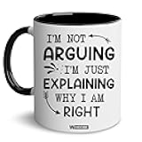 WHIDOBE Gift For Men, Women - Gag Gift Mug - I'm Not Arguing I'm Just Explaining Why I Am Right - Funny Saying Quote Mug - Funny Gag Gifts - Birthday Present For Mom, Dad, Friend, Coworker