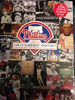 Phillies an Extraordinary Tradition