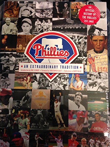 Phillies an Extraordinary Tradition 0615342442 Book Cover