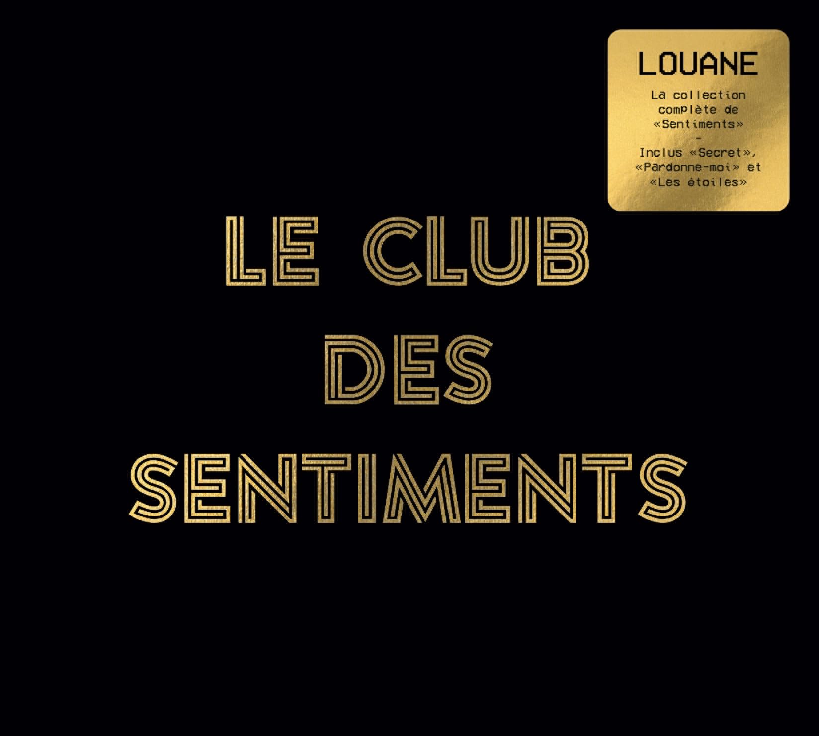 Sentiments Heureux (Nan J’déconne) : le Club des Sentiments