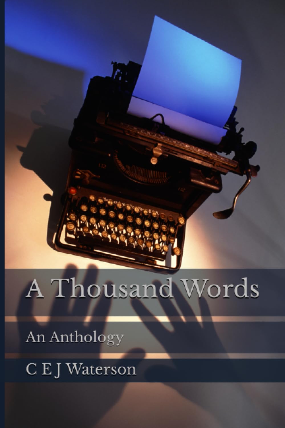 A Thousand Words: An Anthology