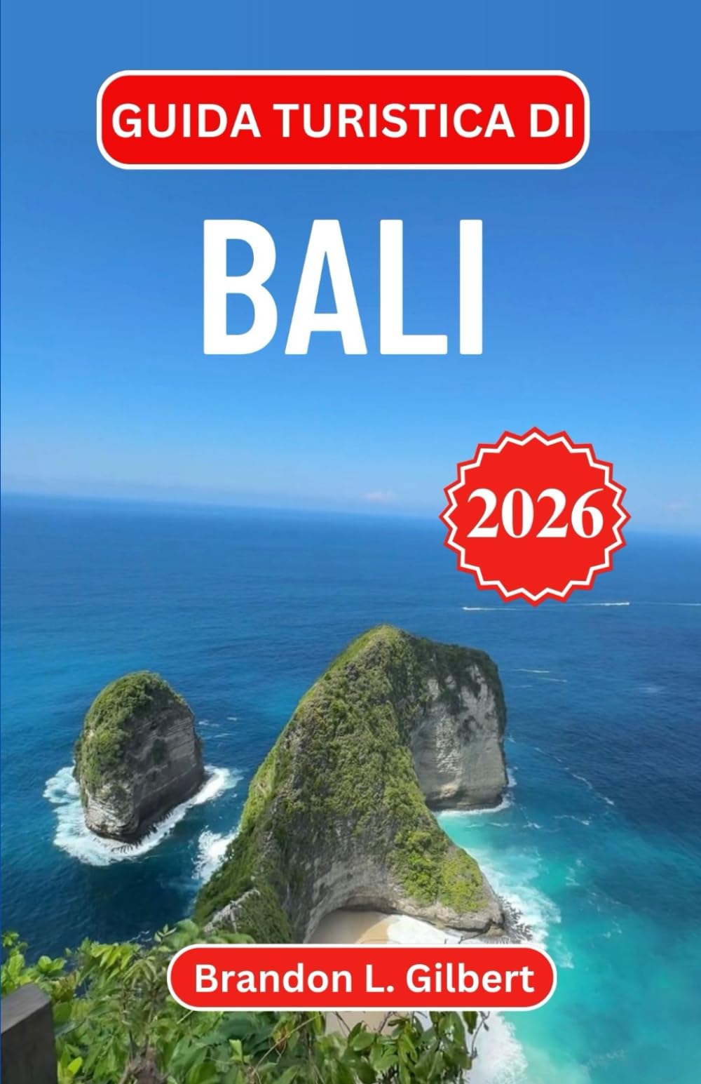 Guida turistica di Bali 2026: Scopri giungle lussureggianti, templi antichi e coste serene nel gioiello culturale dell'Indonesia