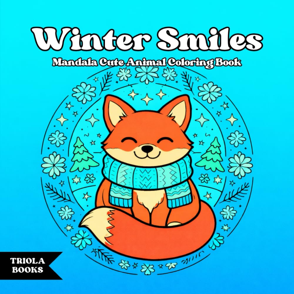 Winter Smiles | Mandala Cute Animal Coloring Book for Relaxation and Mindful Creativity: Cozy Winter Animals, Gentle Mandala Patterns, and Calm Coloring for Kids and Adults (Smiles Coloring Series)