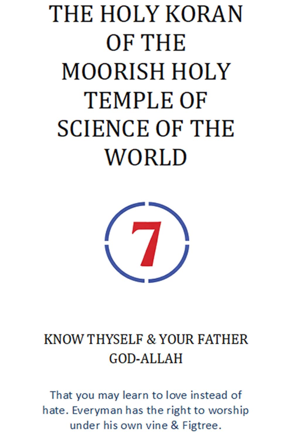THE HOLY KORAN OF THE MOORISH HOLY TEMPLE OF SCIENCE OF THE WORLD