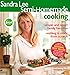 Sandra Lee Semi-Homemade Cooking