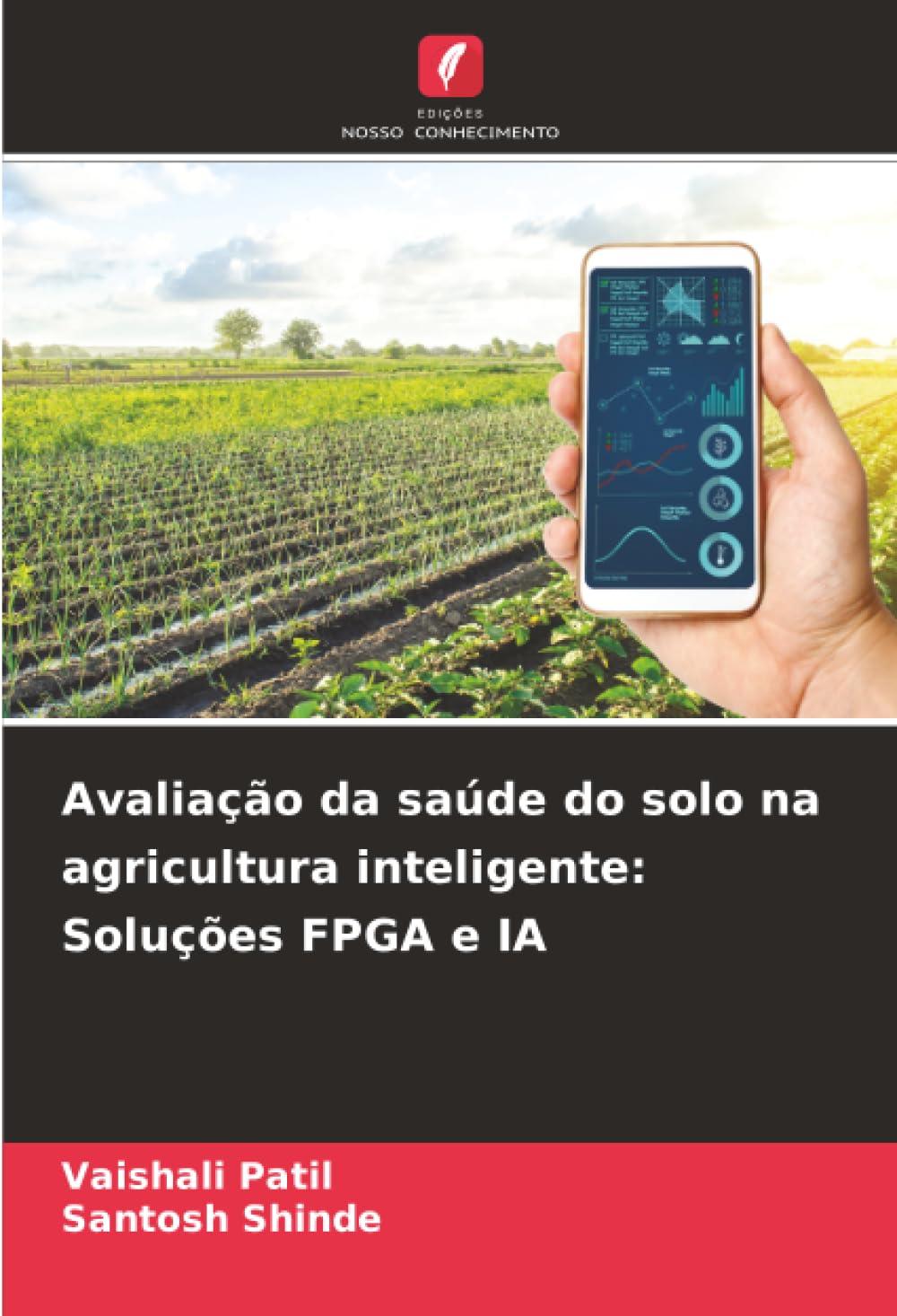 Avaliação da saúde do solo na agricultura inteligente: Soluções FPGA e IA