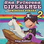Una Princesa Diferente - Princesa Pirata 2