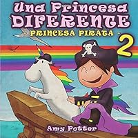 Una Princesa Diferente - Princesa Pirata 2 150542304X Book Cover