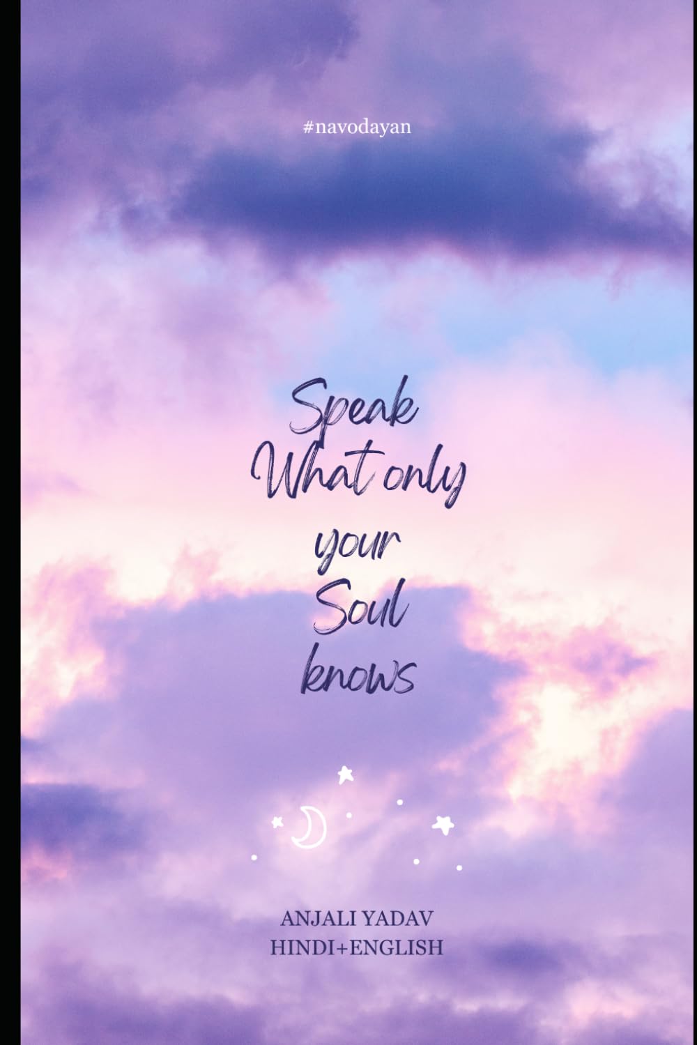 Speak what only your souls know