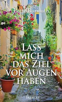 Paperback Lass mich das Ziel vor Augen haben Book