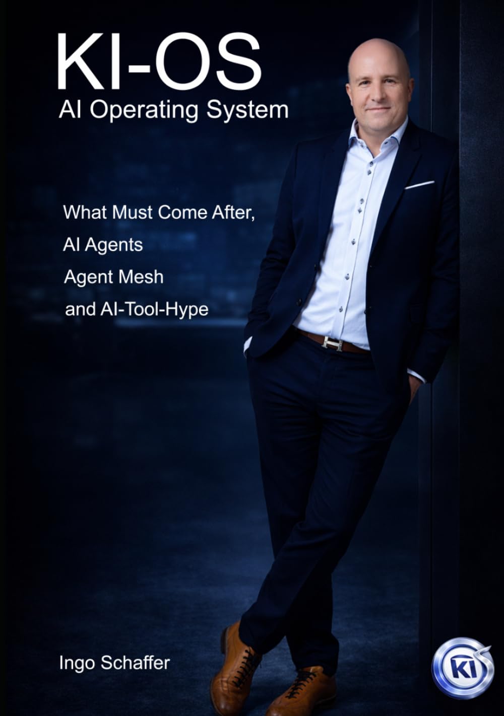 KI-OS: AI Operating System - What Must Come After AI Agents, Agent Mesh and the AI Tool Hype