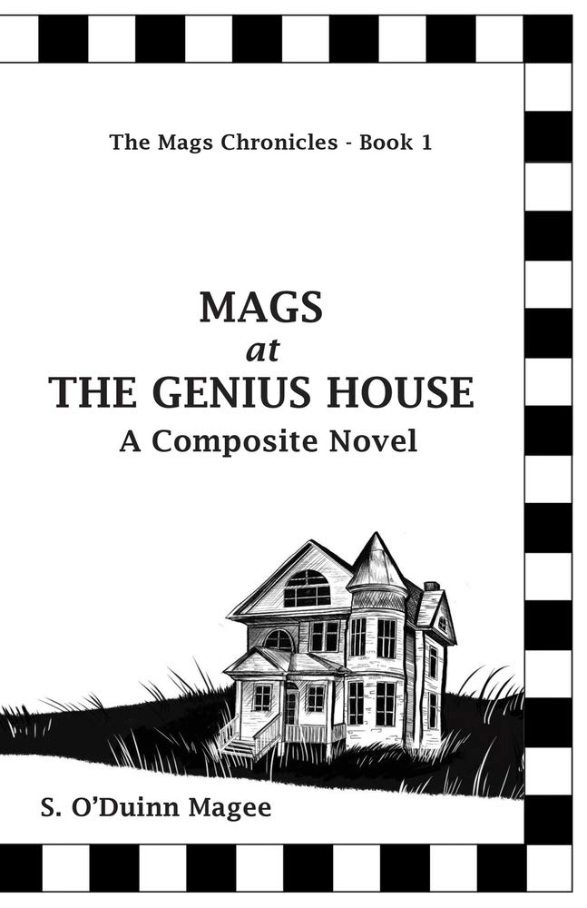 MAGS at THE GENIUS HOUSE: A Composite Novel