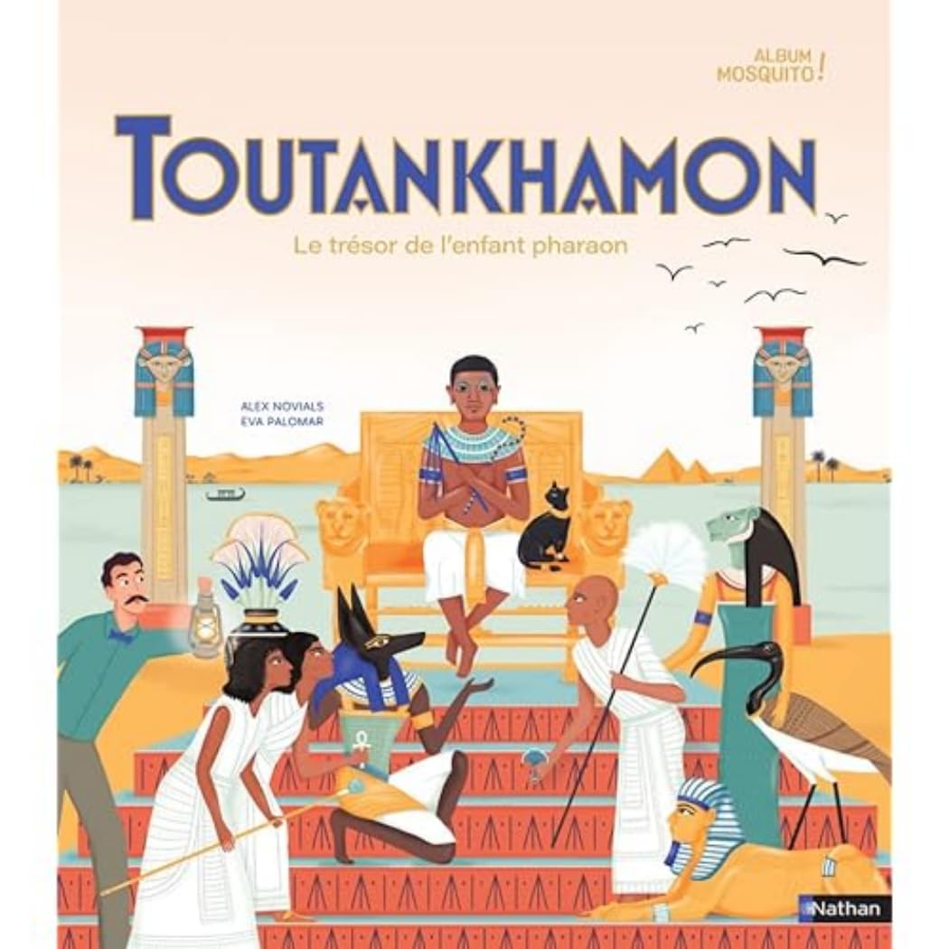 Toutankhamon : le trésor de l'enfant pharaon - Album Mosquito - Dès 7 ans