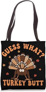 Funny Thanksgiving Family Fun Guess What Turkey Butt Joke Tote Bag