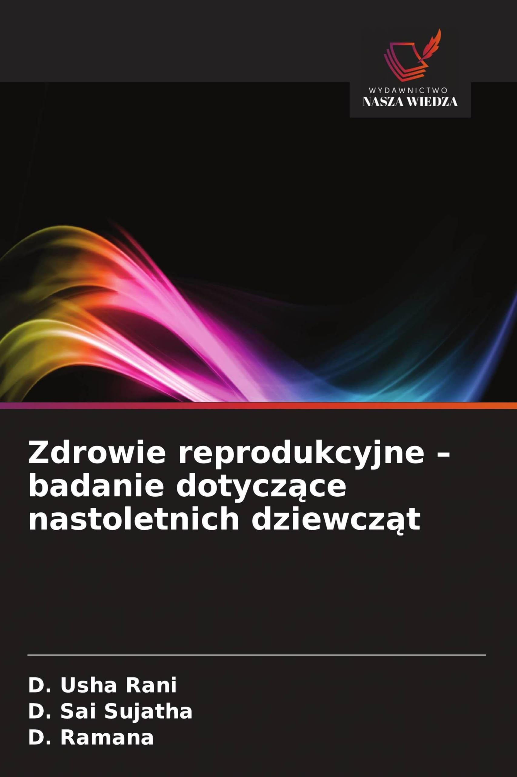 Zdrowie reprodukcyjne - badanie dotycz¿ce nastoletnich dziewcz¿t