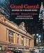 Grand Central: Gateway to a Million Lives