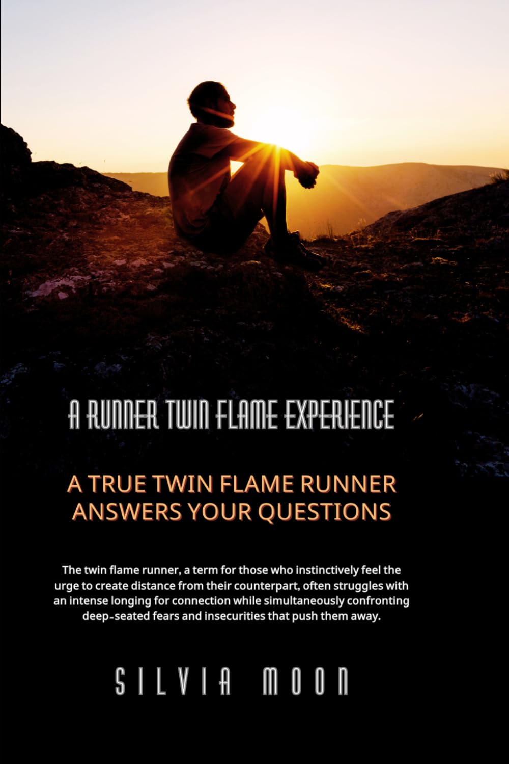 A Runner Twin Flame Experience: A True Twin Flame Runner Answers Your Questions