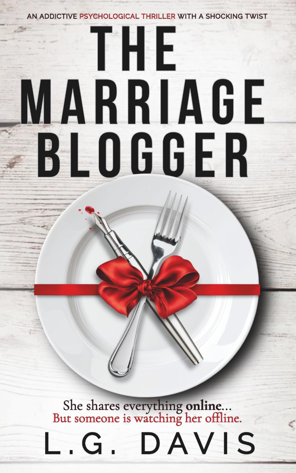 The Marriage Blogger: An addictive psychological thriller with a shocking twist
