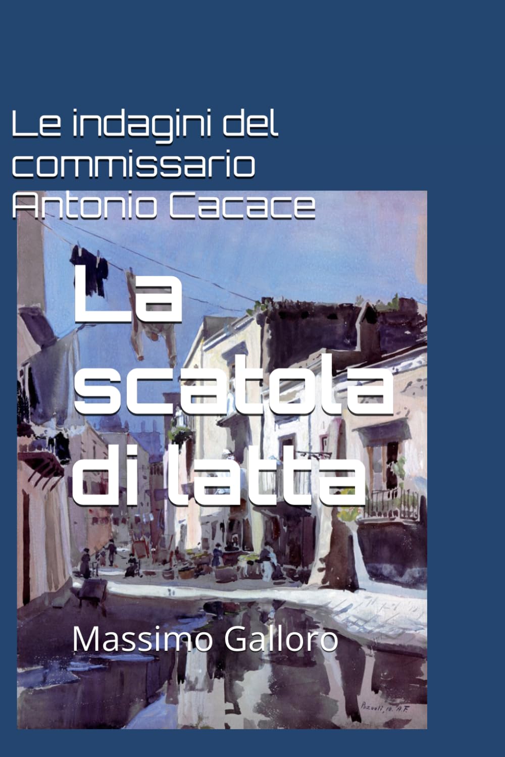 La scatola di latta: le indagini del commissario Antonio Cacace