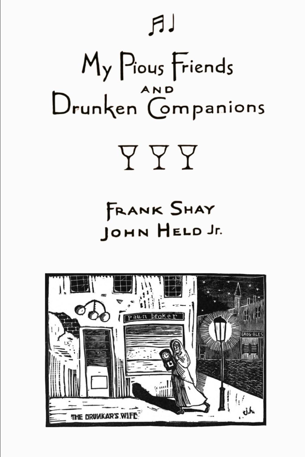 My Pious Friends and Drunken Companions