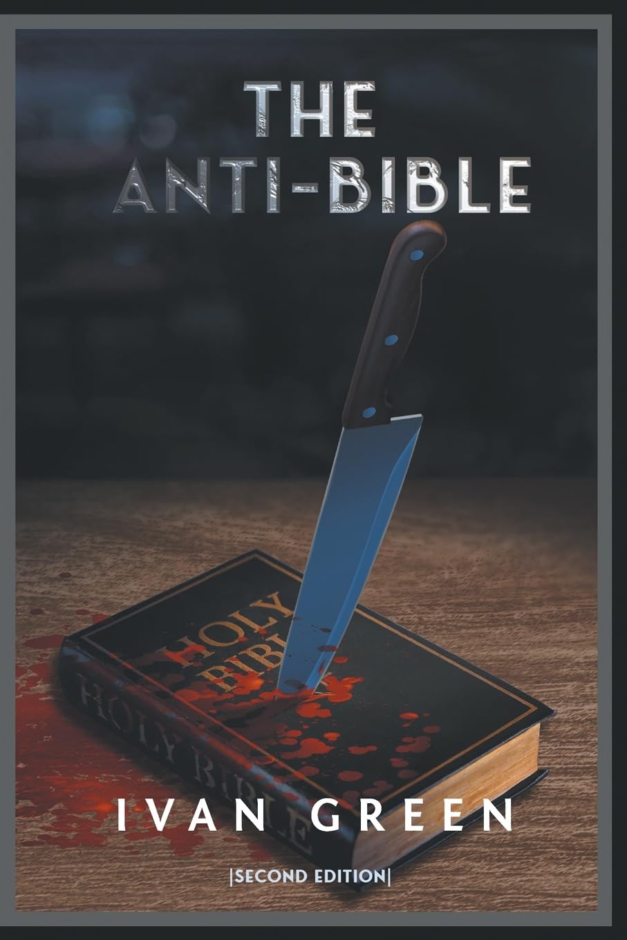 The Anti-Bible: Second Edition