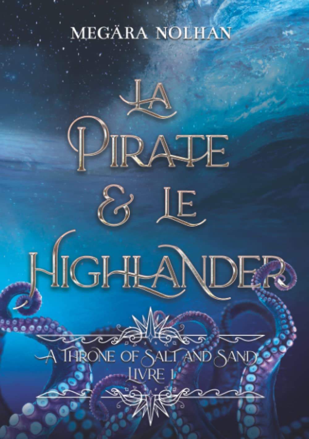 La Pirate et le Highlander: A Throne of Salt and Sand - 1 (French Edition)