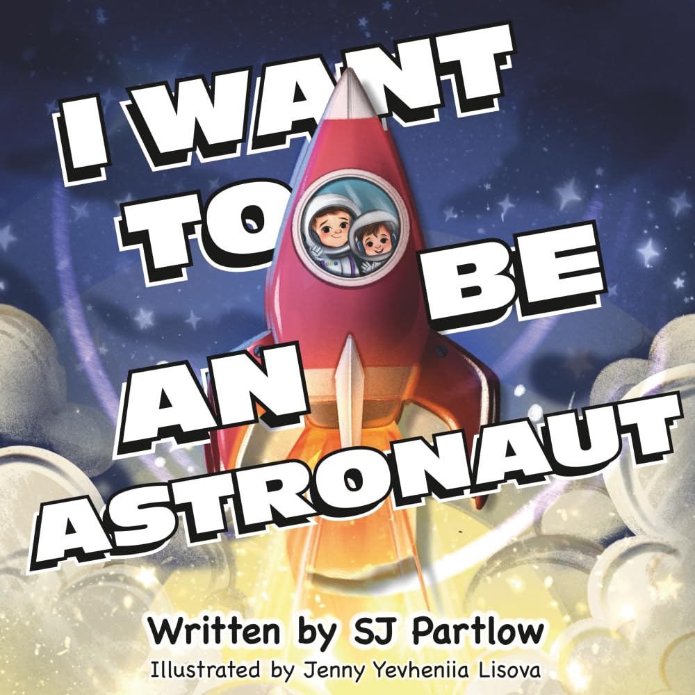 I Want to be an Astronaut