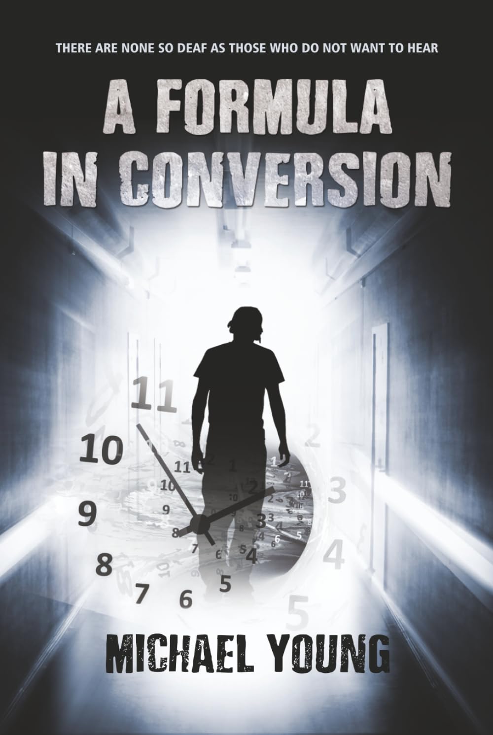 A FORMULA IN CONVERSION: There Are None So Deaf As Those Who Do Not Want To Hear