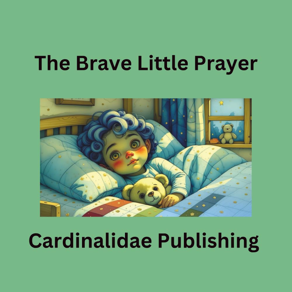 The Brave Little Prayer Cardinalidae Publishing