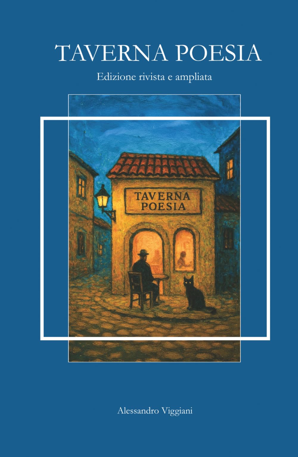 Taverna Poesia: Edizione rivista e ampliata (Universo di Taverna Poesia)