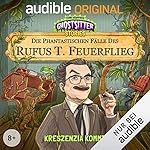Kreszenzia kommt - Die phantastischen Fälle des Rufus T. Feuerflieg 1
