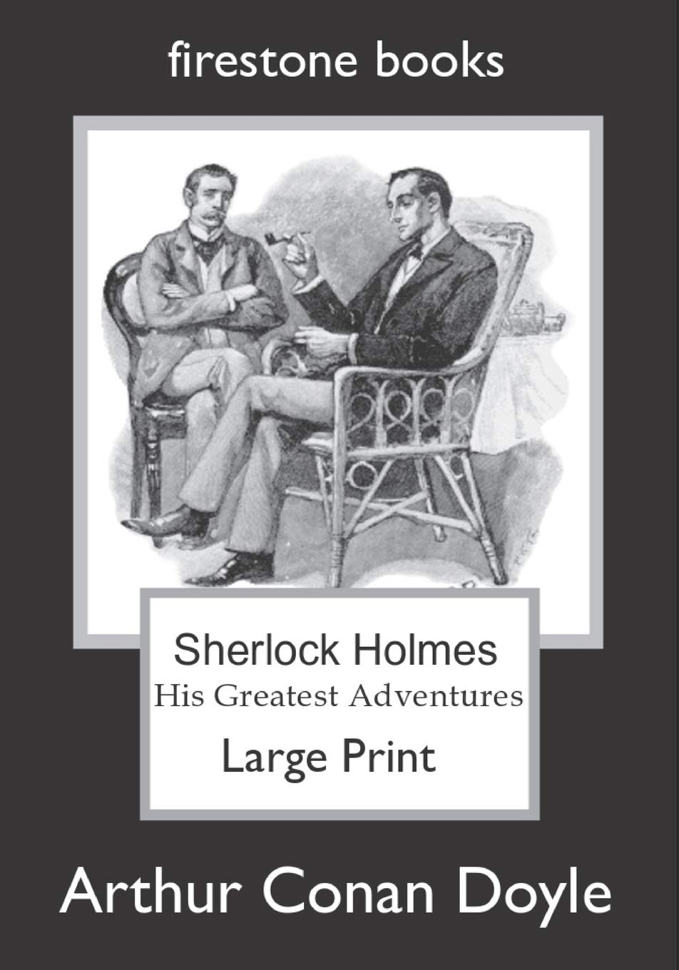 Sherlock Holmes Large Print: His Greatest Adventures