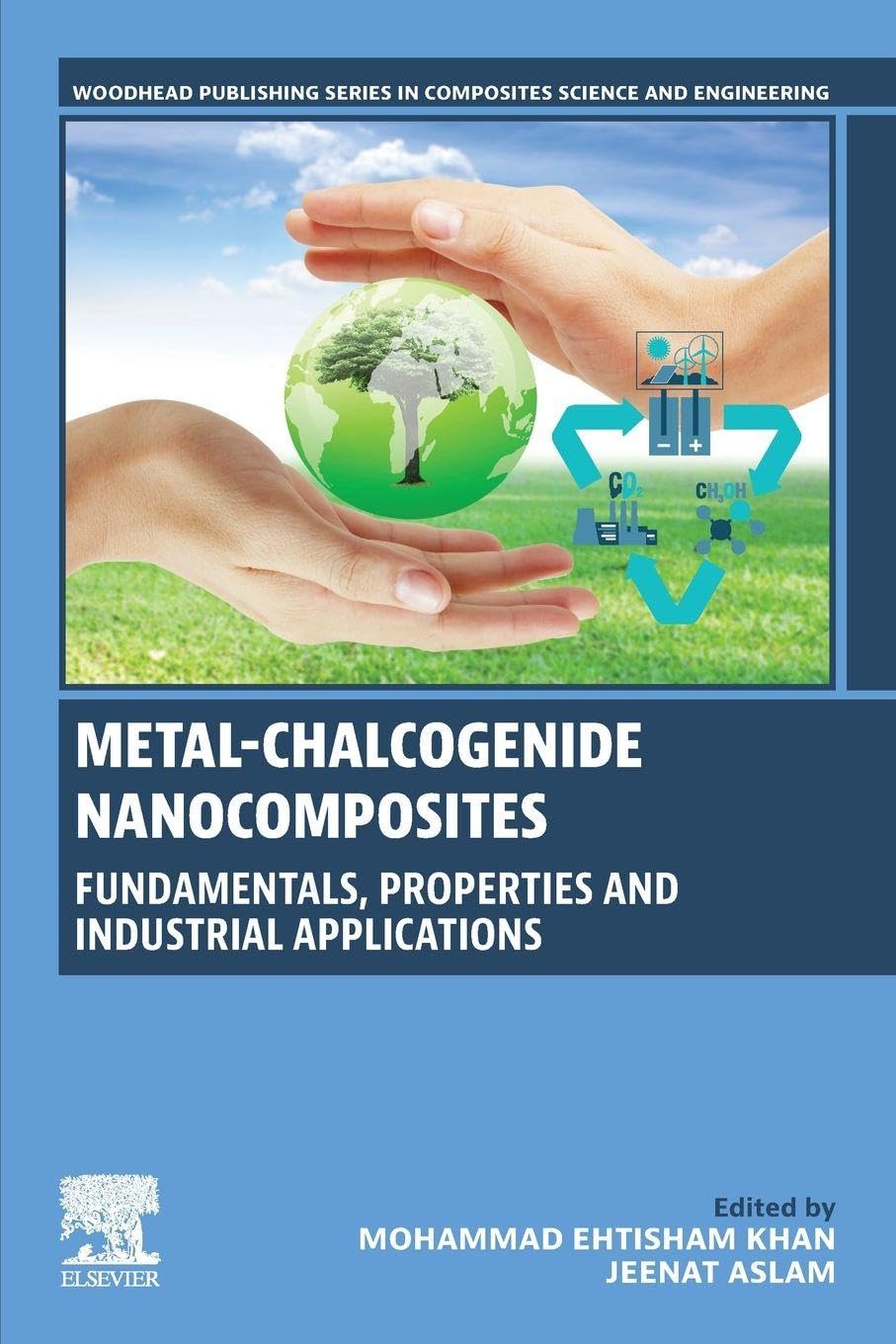 Buy Metal-Chalcogenide Nanocomposites: Fundamentals, Properties and Industrial Applications (Woodhead Publishing in Composites Science and Engineering) — BookShops.in