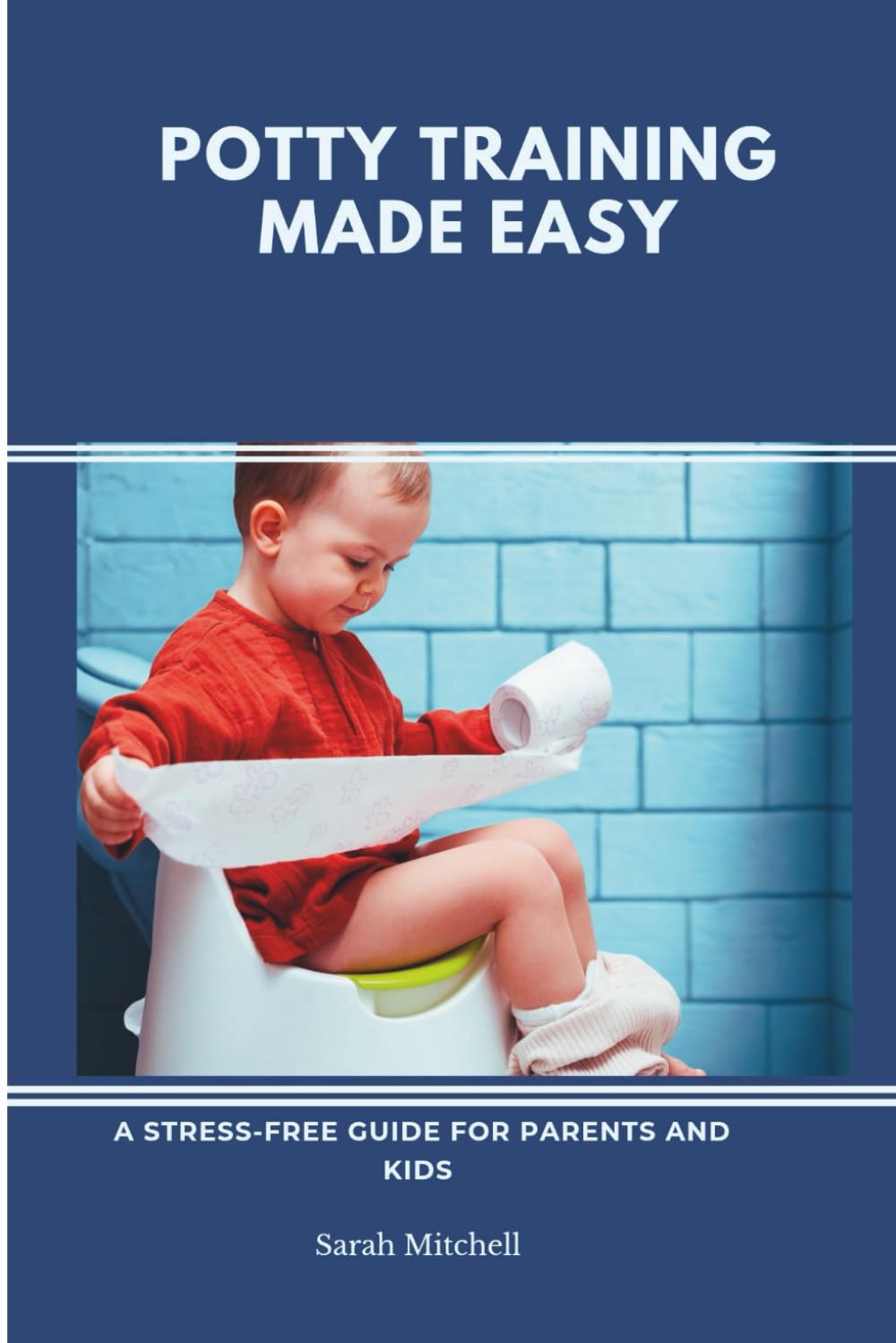 Potty training made easy: A stress-free guide for parents and kids