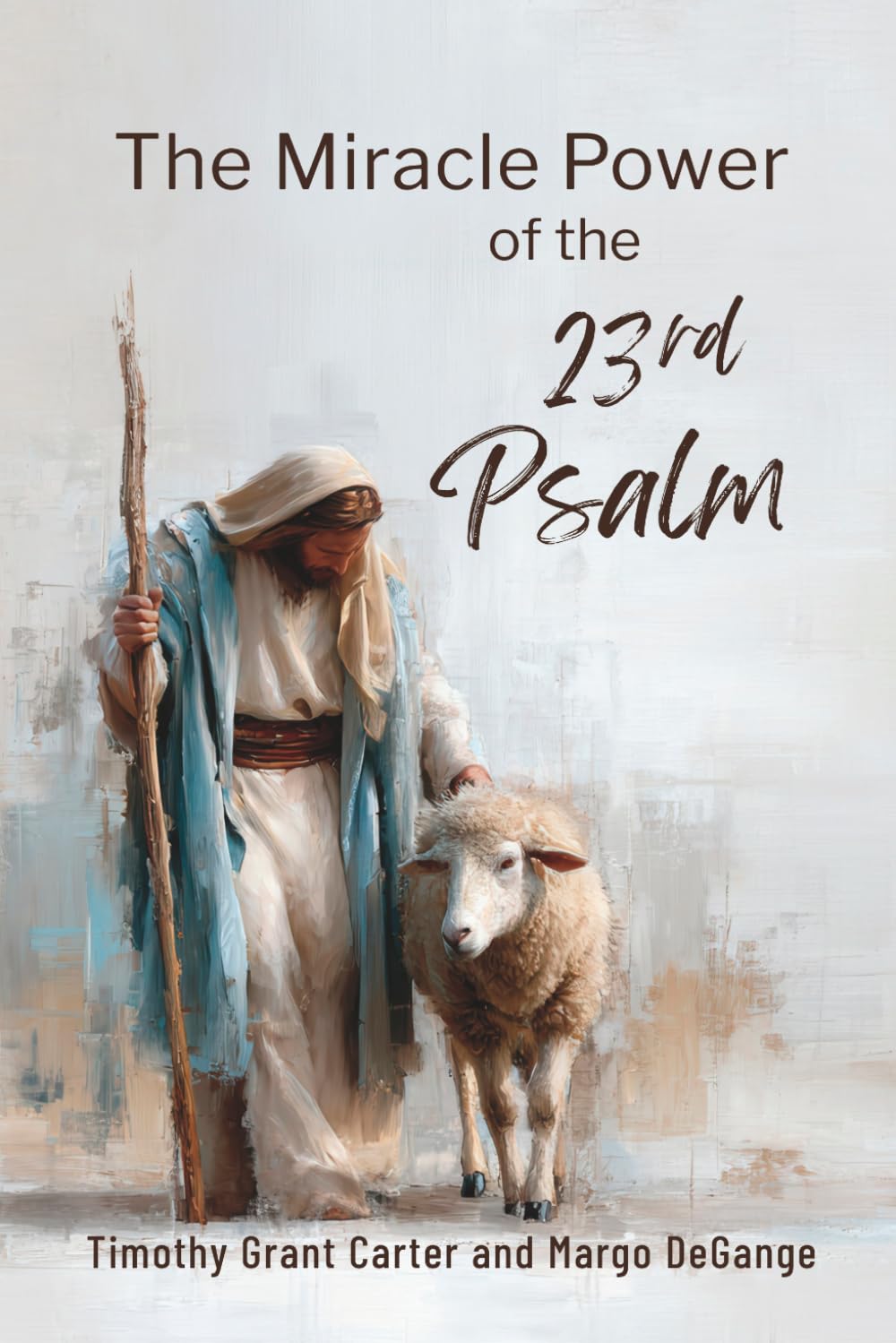 The Miracle Power of the 23rd Psalm