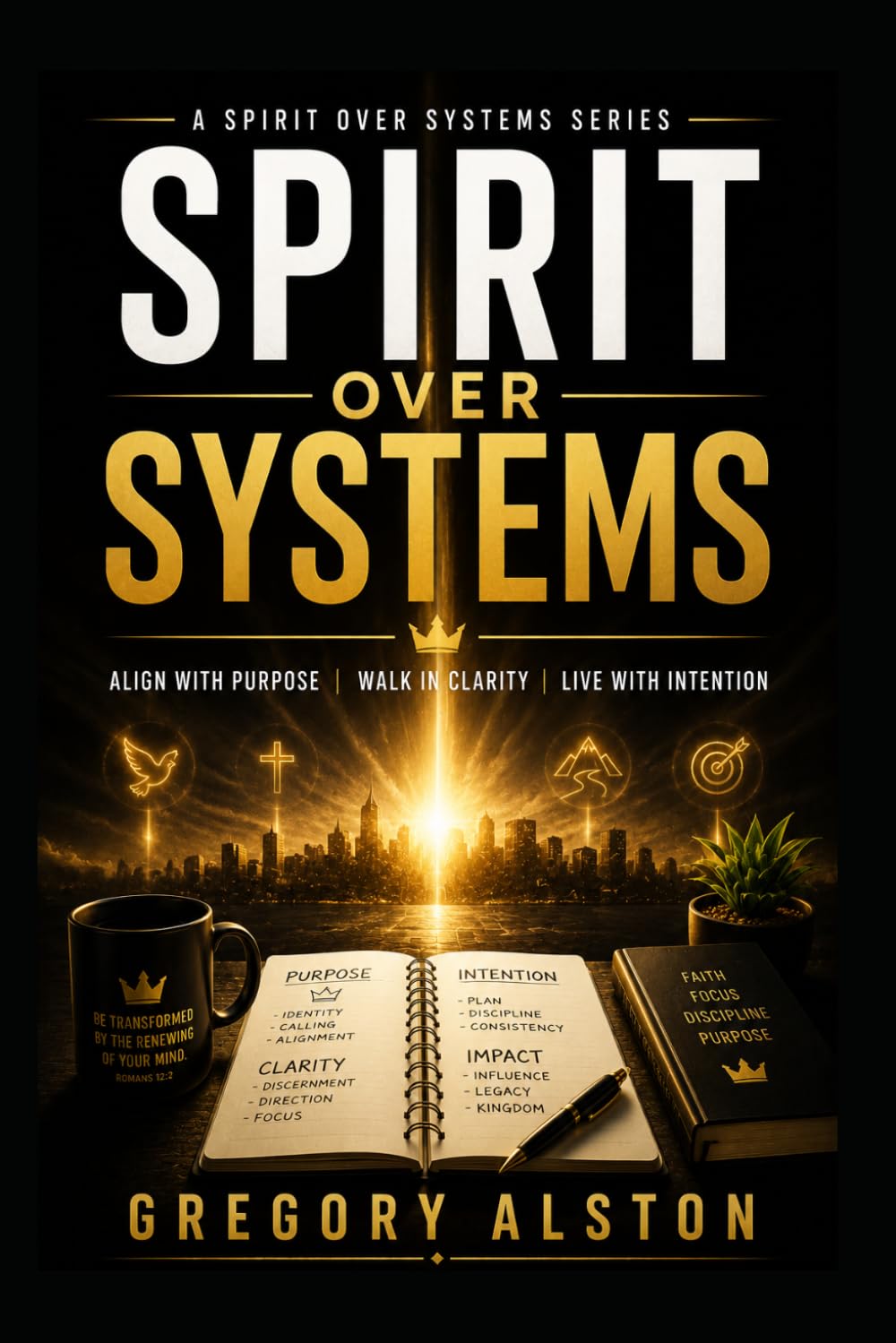 Spirit Over Systems: Awakening Your Divine Intelligence in an Age of AI