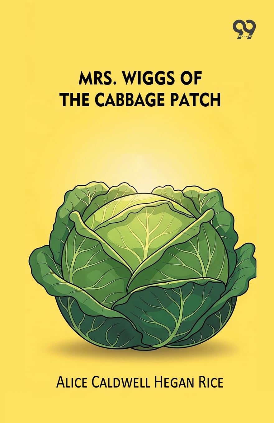 Mrs. Wiggs Of The Cabbage Patch