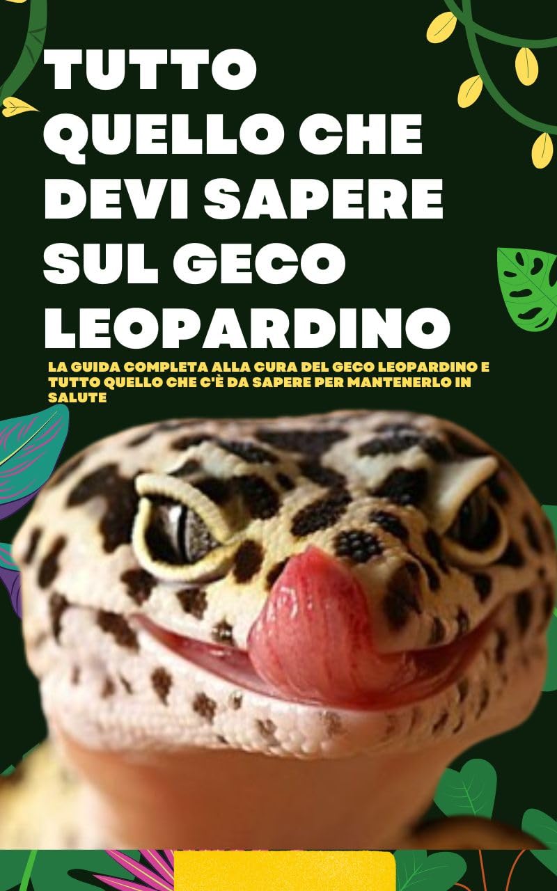 Tutto quello che devi sapere sul Geco Leopardino: La guida completa ...