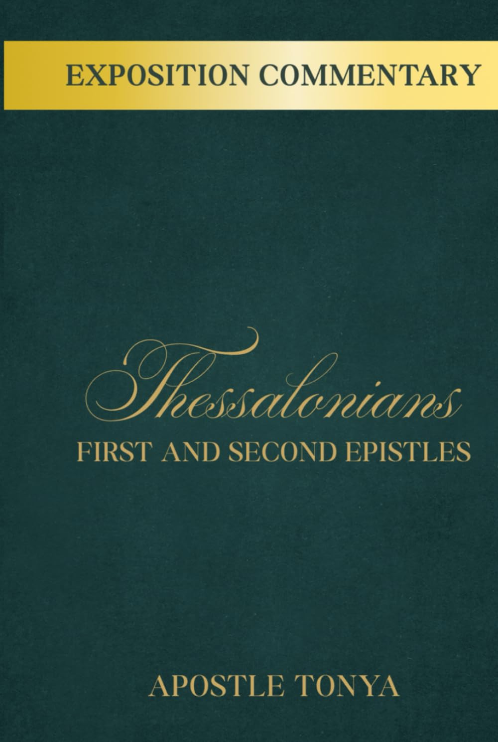 Thessalonians: Exposition Commentary: The First and Second Epistles