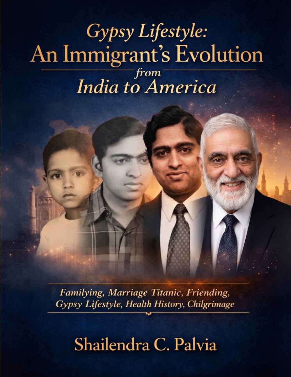 Gypsy Lifestyle: An Immigrant's Evolution from India to America
