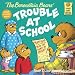 The Berenstain Bears And The Trouble At School (Turtleback School & Library Binding Edition) (Berenstain Bears (8x8))