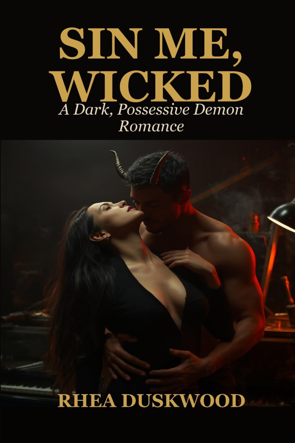 Sin Me, Wicked: Sin Me, Wicked: A Dark, Possessive Demon Romance (Devilish Deals Book 2)