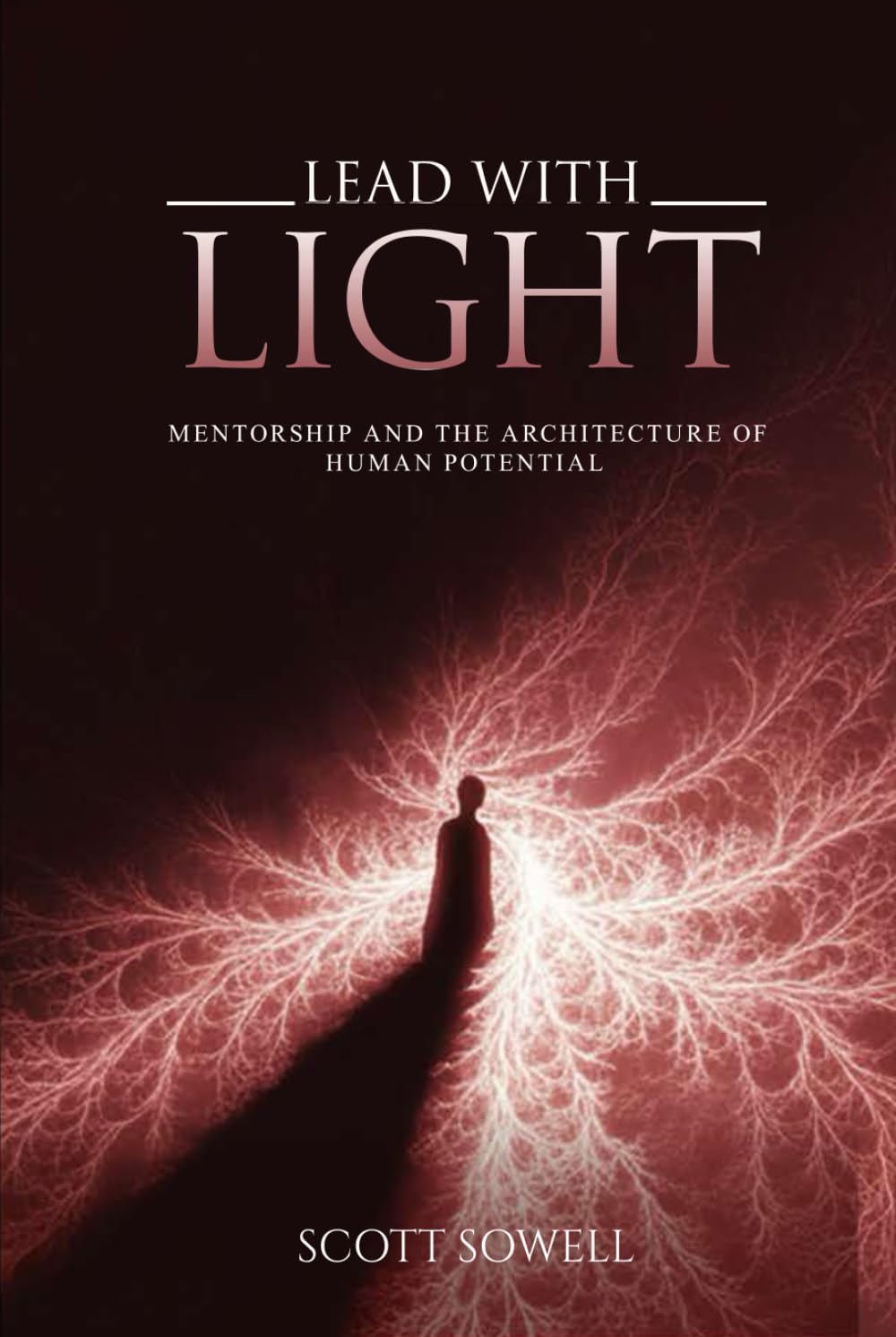 Lead with light: Mentorship and the Architecture of Human Potential